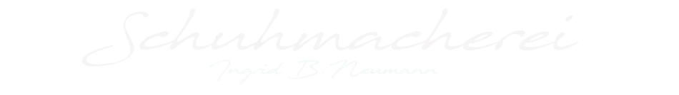 Schuhmacherei  Ingrid B. Neumann